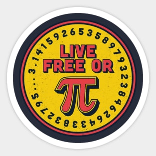 Live Free or Pi Sticker